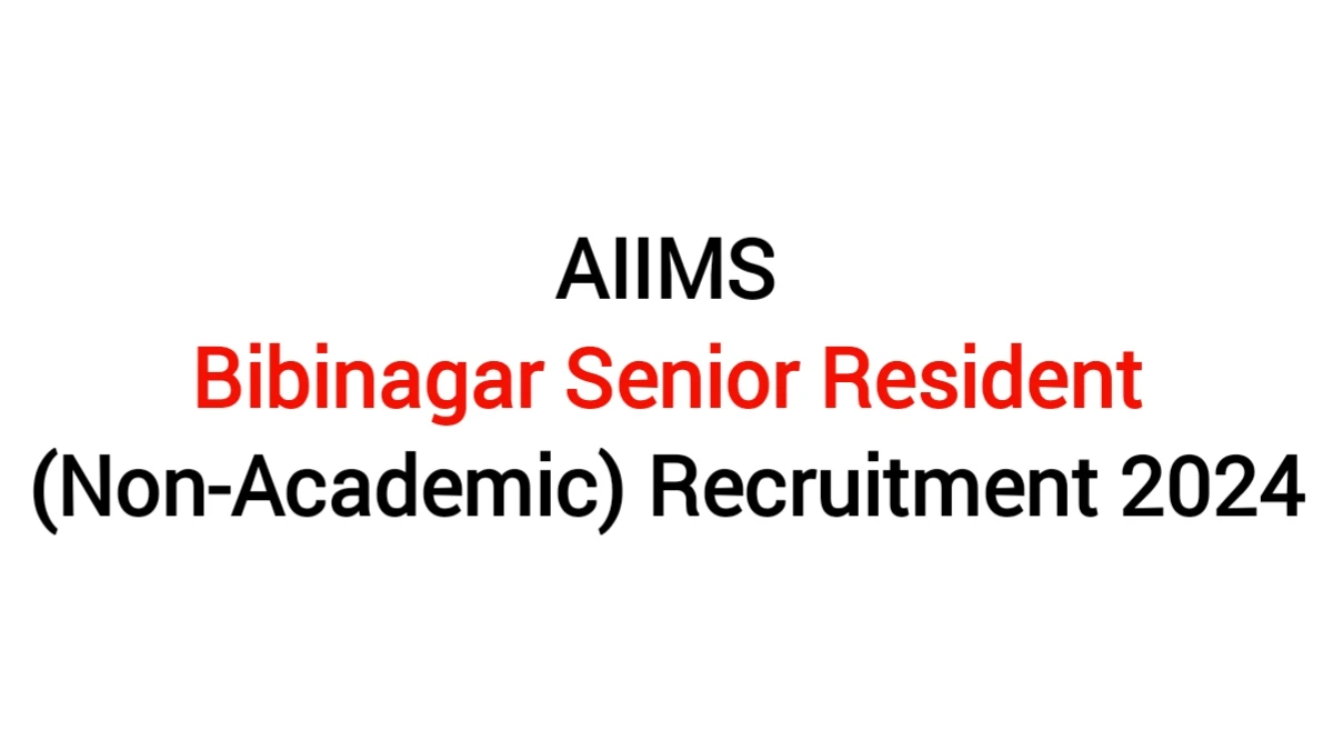 aiims bibinagar senior resident non academic