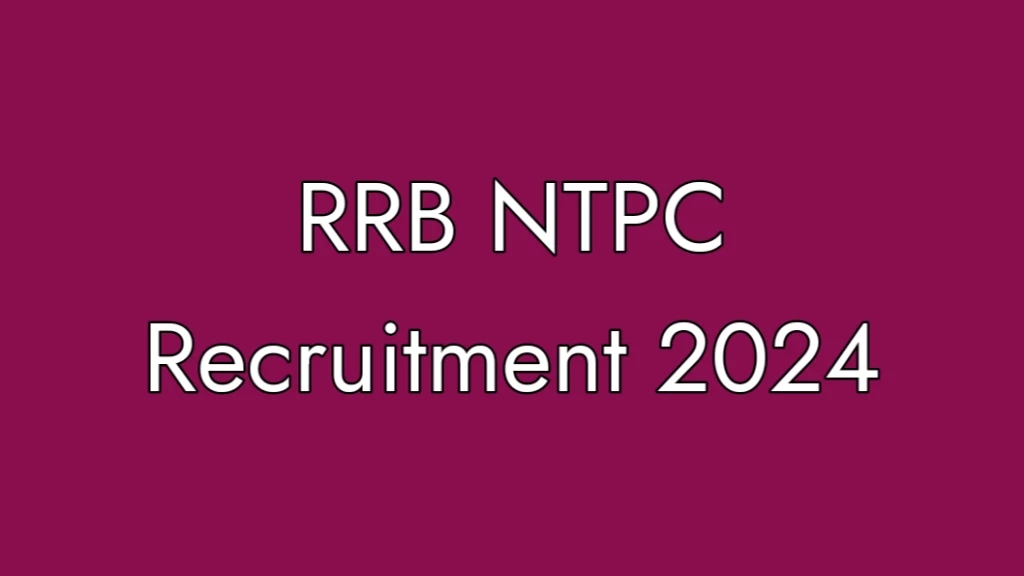 rrb ntpc recruitment 2024