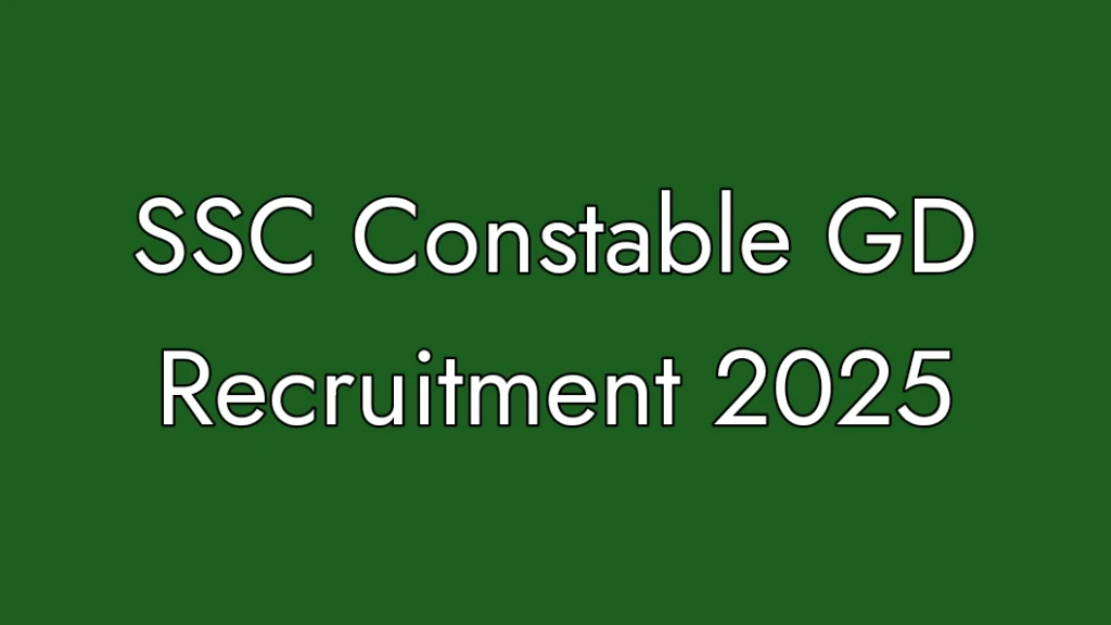 ssc constable gd recruitment 2025