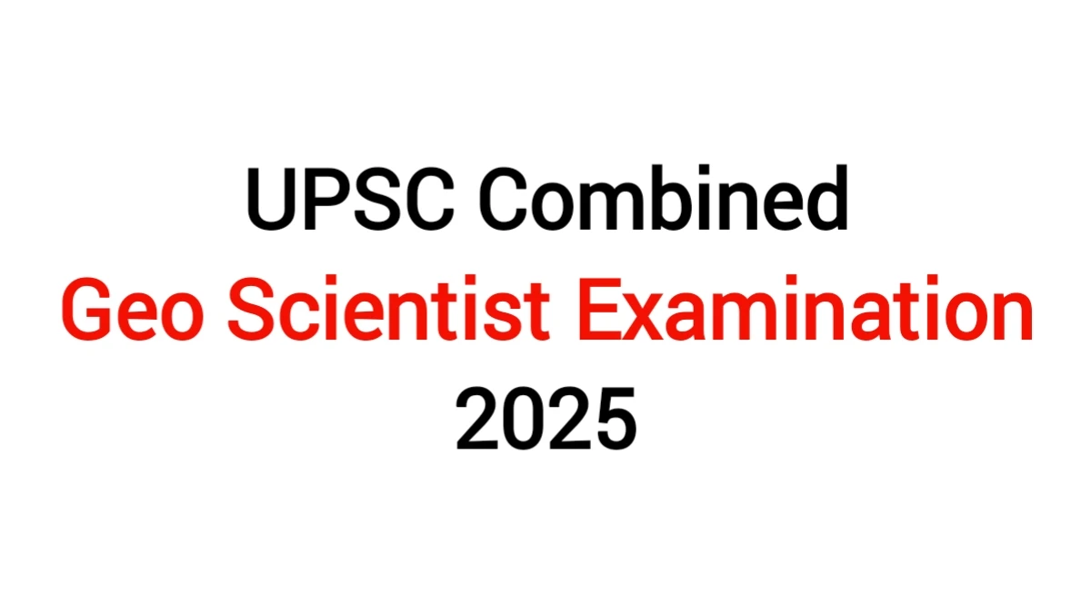 upsc combined geo scientist examination 2025